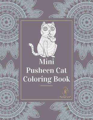 Book cover for Mini Pusheen Cat Coloring Book