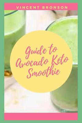 Book cover for Guide Avocado Keto smoothies