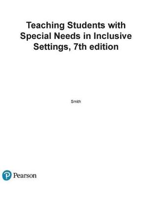 Book cover for Teaching Students with Special Needs in Inclusive Settings, Enhanced Pearson Etext with Loose-Leaf Version -- Access Card Package