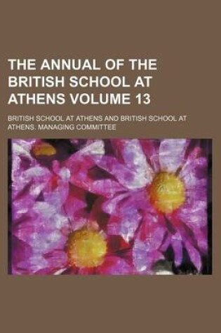 Cover of The Annual of the British School at Athens Volume 13