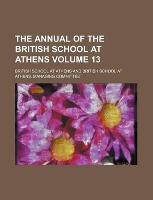 Book cover for The Annual of the British School at Athens Volume 13