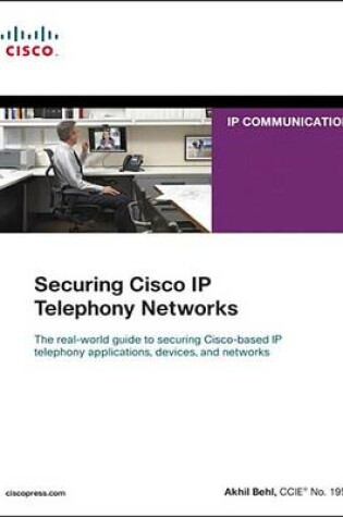 Cover of Securing Cisco IP Telephony Networks