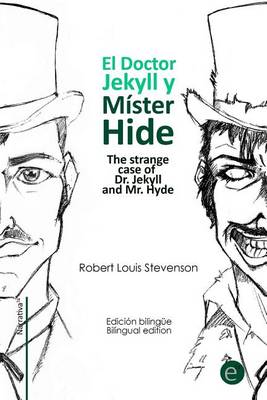 Book cover for El doctor Jekyll y Mr. Hide/The strange case of Dr. Jekyll and Mr. Hyde