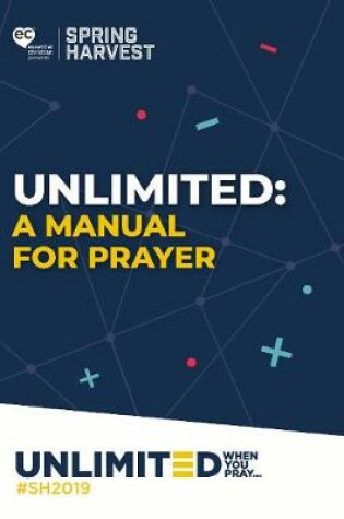 Cover of Unlimited: A Manual For Prayer