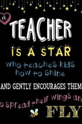 Cover of Teacher Appreciation Gift Lined Journal Notebook A Teacher Is A Star