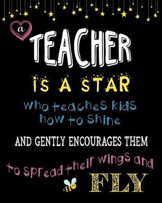 Book cover for Teacher Appreciation Gift Lined Journal Notebook A Teacher Is A Star