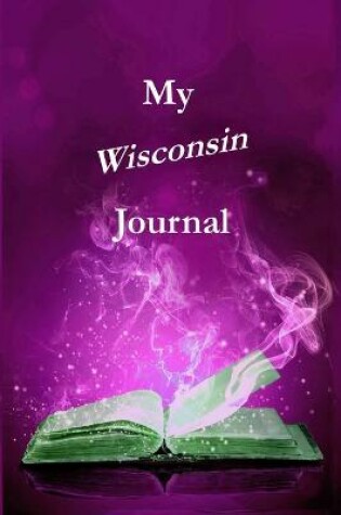 Cover of My Wisconsin Journal