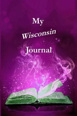 Book cover for My Wisconsin Journal