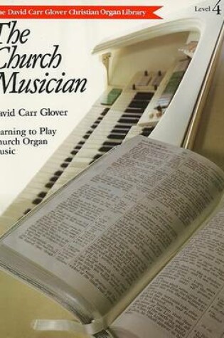 Cover of The Church Musician, Level 4