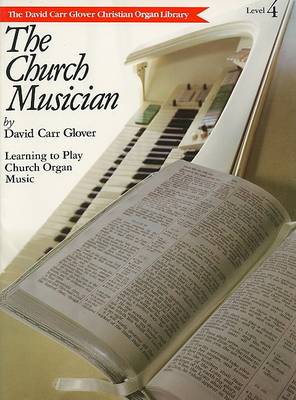 Book cover for The Church Musician, Level 4