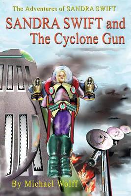 Book cover for SANDY SWIFT and the Cyclone Gun