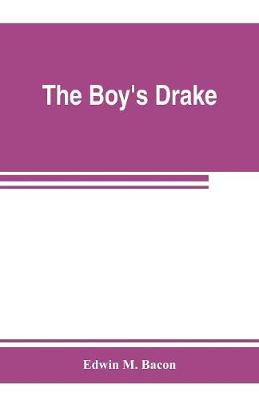 Book cover for The boy's Drake; story of the great sea fighter of the sixteenth century