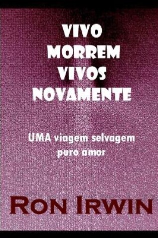 Cover of Vivo Morrem Vivos Novamente