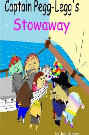 Cover of Captain Pegleg's Stowaway