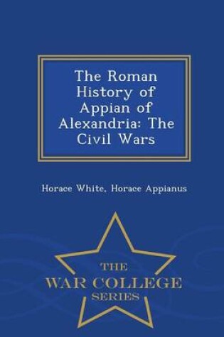 Cover of The Roman History of Appian of Alexandria