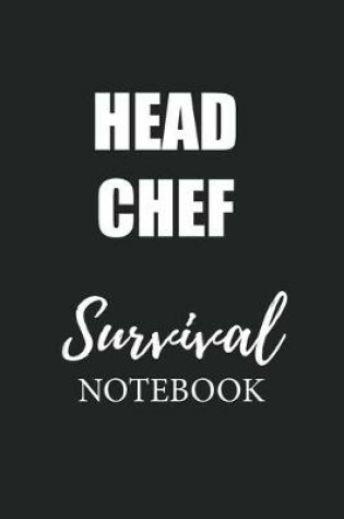 Cover of Head Chef Survival Notebook