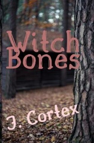 Cover of Witch Bones