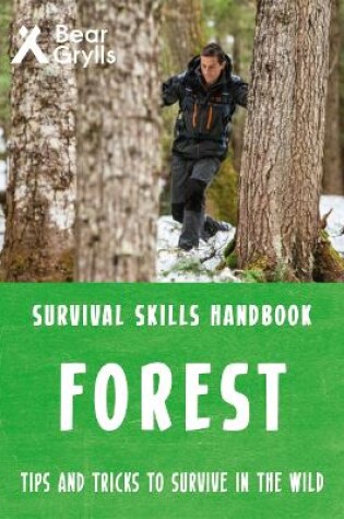 Cover of Bear Grylls Survival Skills Forest