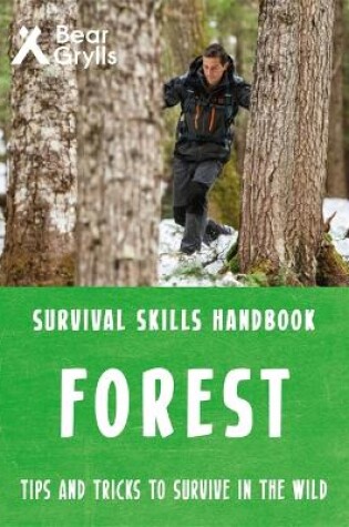 Cover of Bear Grylls Survival Skills Forest