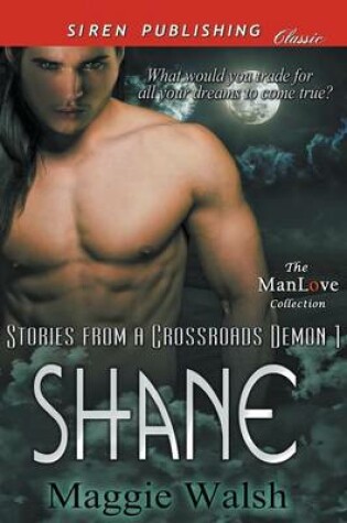 Cover of Shane [Stories from a Crossroads Demon 1] (Siren Publishing Classic Manlove)