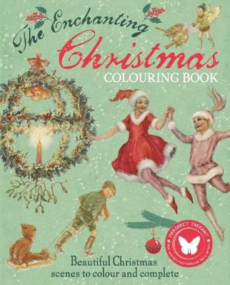 Book cover for The Enchanting Christmas Colouring Book