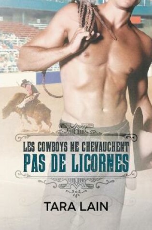 Cover of Les cowboys ne chevauchent pas de licornes