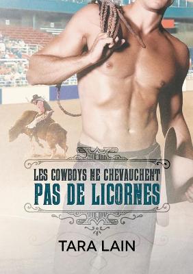 Book cover for Les cowboys ne chevauchent pas de licornes