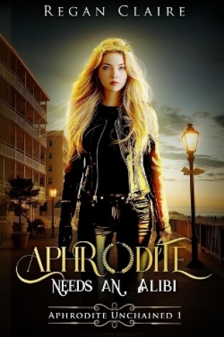 Cover of Aphrodite Needs an Alibi