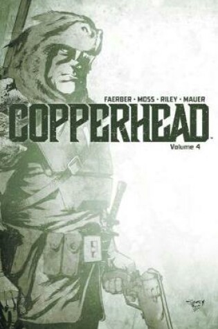 Cover of Copperhead Volume 4