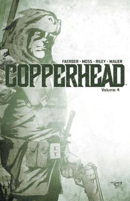 Book cover for Copperhead Volume 4