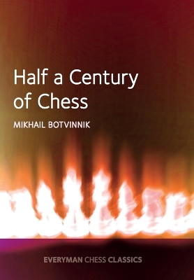 Book cover for Half a Century of Chess