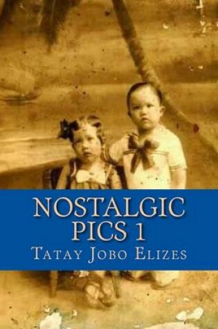 Cover of Nostalgic Pics 1