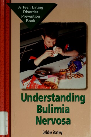 Cover of Understanding Bulimia Nervosa