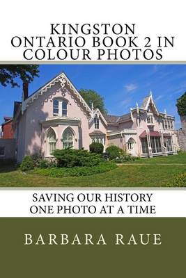 Cover of Kingston Ontario Book 2 in Colour Photos