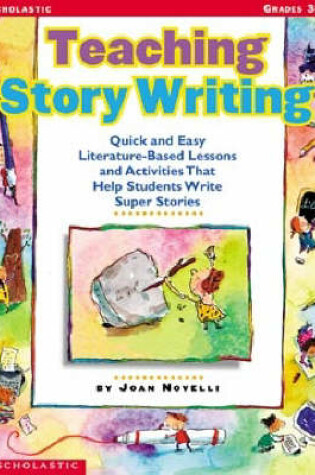 Cover of Teaching Story Writing