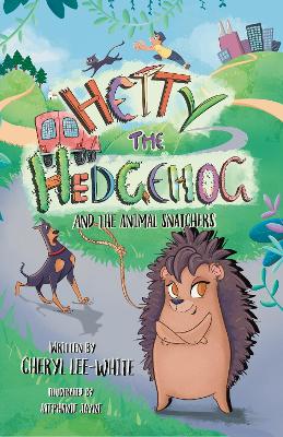 Book cover for Hetty the Hedgehog and the Animal Snatchers