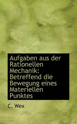 Book cover for Aufgaben Aus Der Rationellen Mechanik