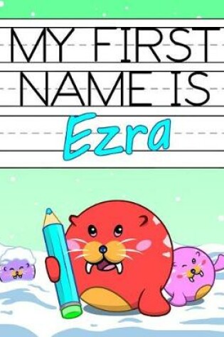 Cover of My First Name Is Ezra