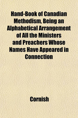 Book cover for Hand-Book of Canadian Methodism, Being an Alphabetical Arrangement of All the Ministers and Preachers Whose Names Have Appeared in Connection