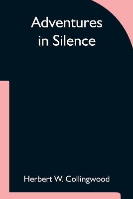 Book cover for Adventures in Silence
