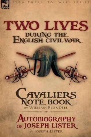 Cover of Two Lives During the English Civil War