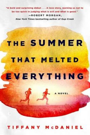 The Summer That Melted Everything