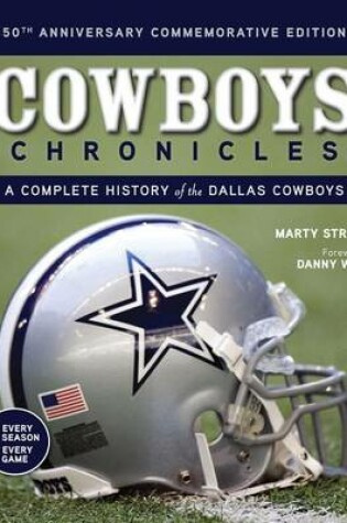Cover of Cowboys Chronicles: A Complete History of the Dallas Cowboys