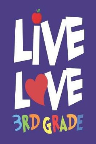 Cover of Live Love 3rd Grade