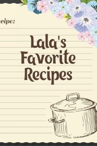 Cover of Lala's Favorite Recipes