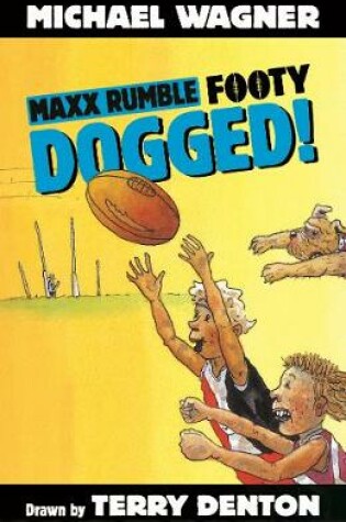 Cover of Maxx Rumble Footy 8: Dogged!