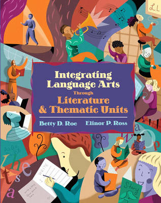 Book cover for Integrating Language Arts Through Literature and Thematic Units