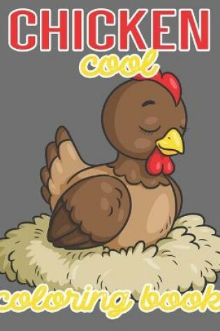 Cover of Chicken Cool Coloring Book