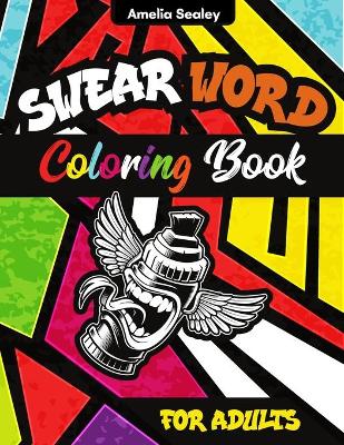 Book cover for Swear Word Coloring Book for Adults