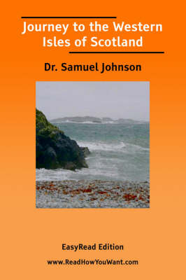 Book cover for Journey to the Western Isles of Scotland [Easyread Edition]